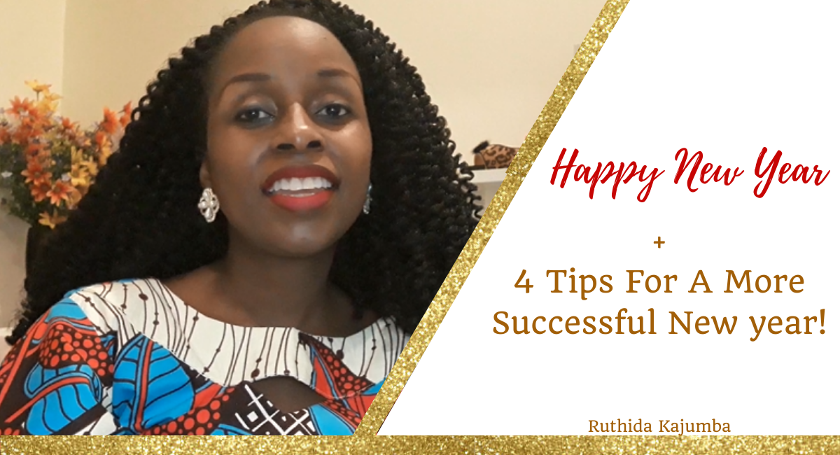 Happy New Year + 4 Tips For A More Successful New Year
