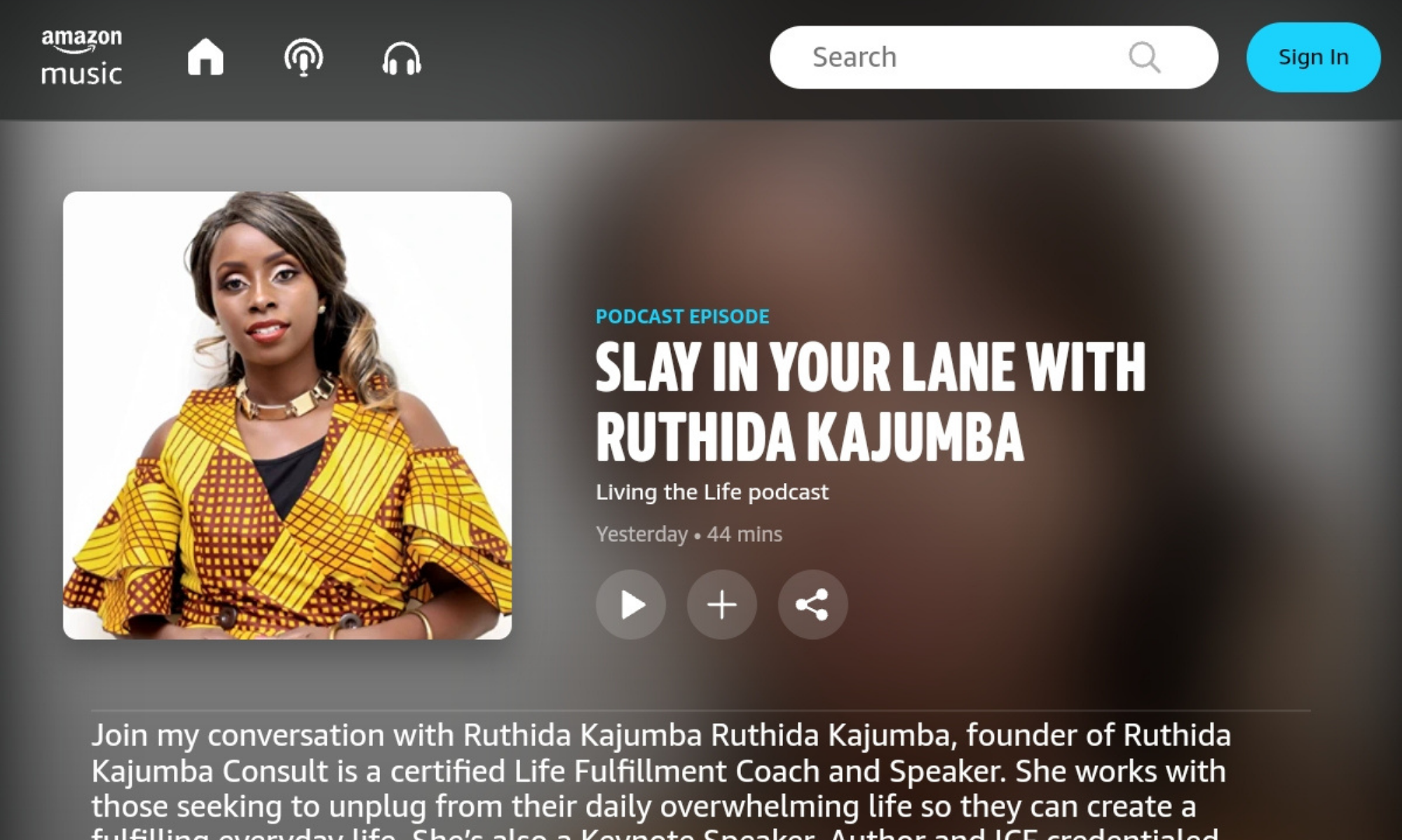 Amazon Music Podcast Slay In Your Lane WIth Ruthida Kajumba Life Fulfillment Coach